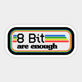 8 Bit are enough 16 32 Bit Gaming Retro Vintage Sticker